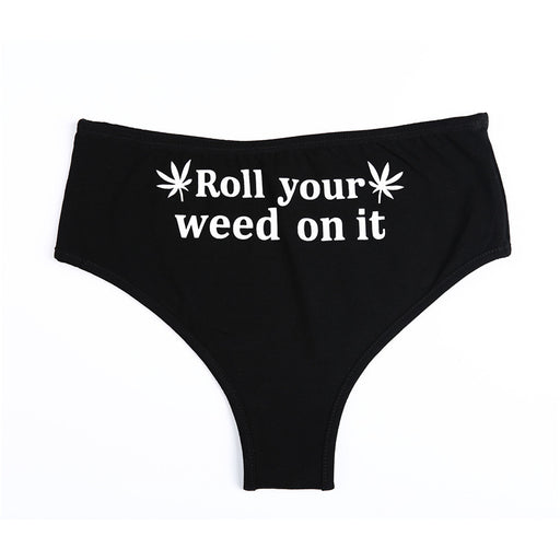 Roll Your Weed On It Panties